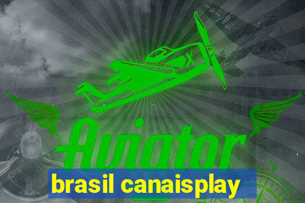 brasil canaisplay